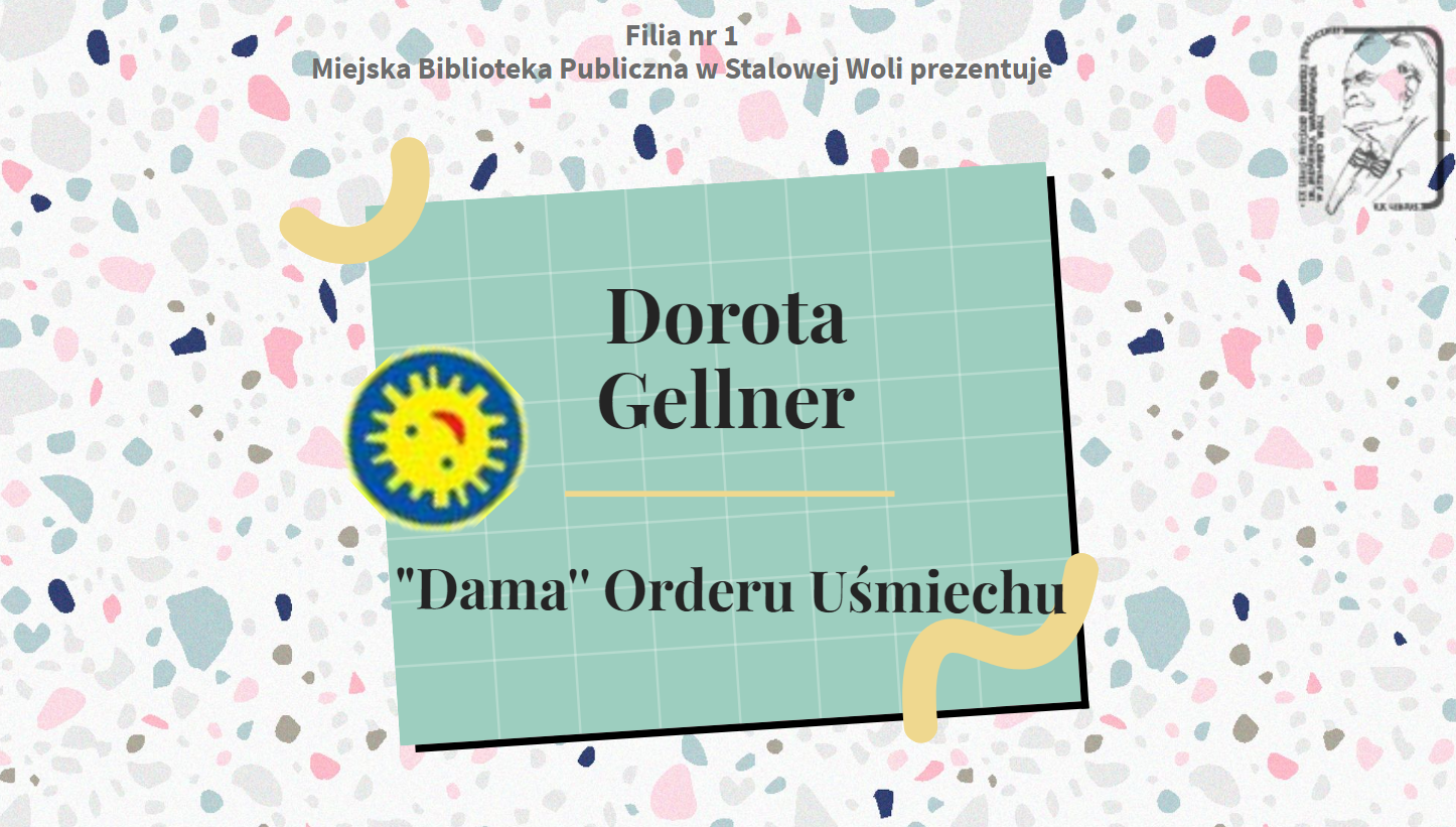 Filia nr 1: Dorota Gellner - „Dama” Orderu Uśmiechu
