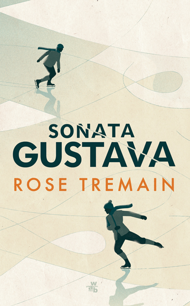 Godzinami o książkach – Rose Tremain „Sonata Gustawa”