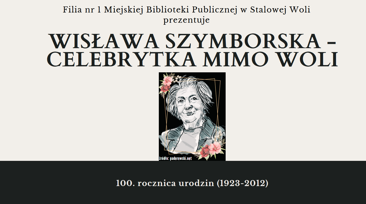 „Nic dwa razy się nie zdarza” – 100. rocznica urodzin Wisławy Szymborskiej