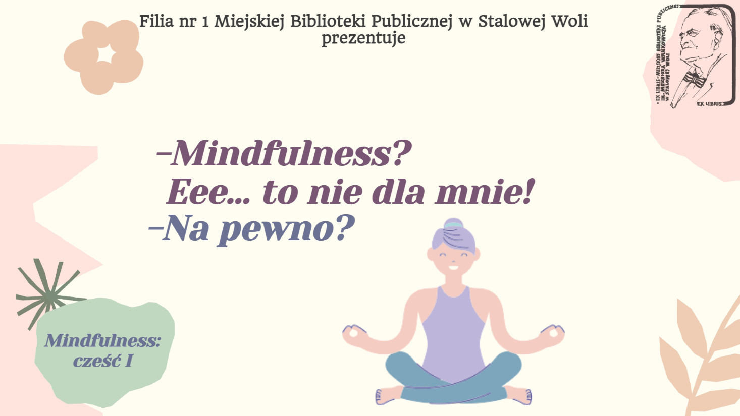Mindfulness? Eee…, to nie dla mnie!