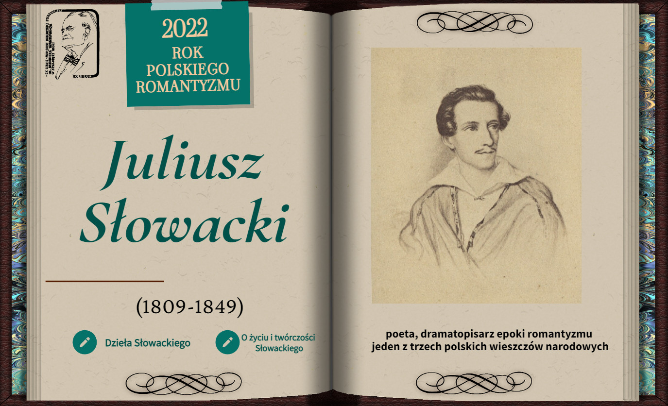 2022 Rokiem Romantyzmu Polskiego – O Juliuszu Słowackim 