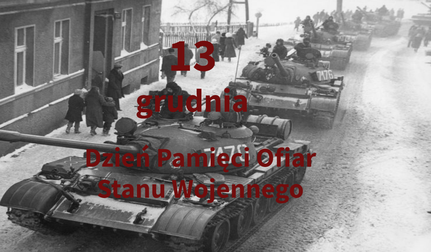 Dzień Pamięci Ofiar Stanu Wojennego 13 grudnia